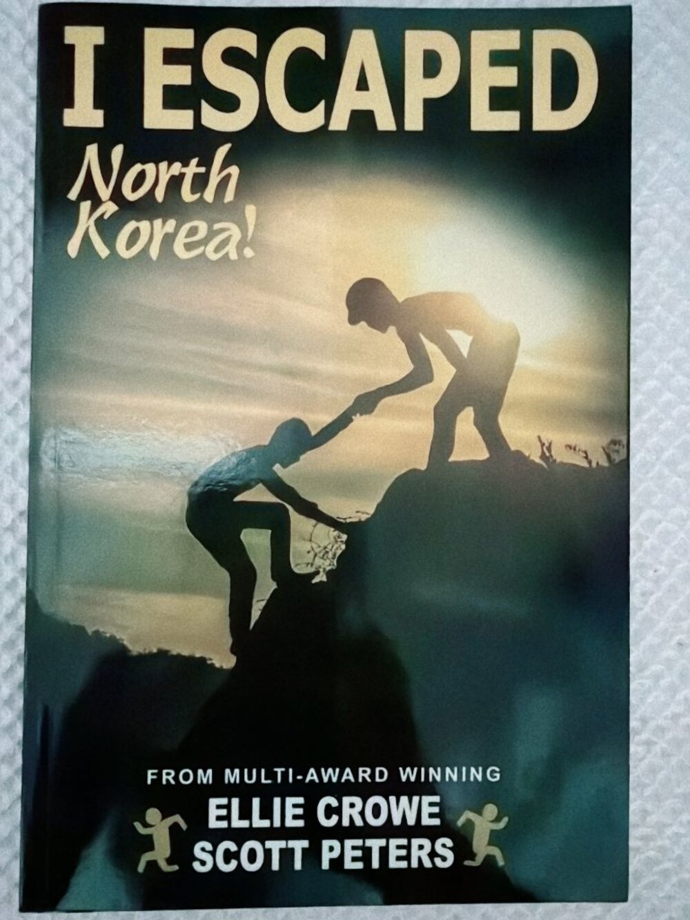 I Escaped North Korea! Paperback Children's Survival Story Ellie Crowe Scott Pet